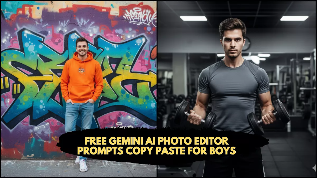 10 Free Gemini AI Photo Editor Prompts Copy Paste For Boys: Create Stylish and Viral-Worthy Edits