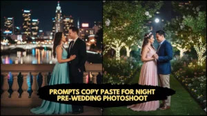 10 Free Gemini AI Photo Editor Prompts Copy Paste For Night Pre-Wedding Photoshoot